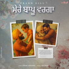 Mere Baapu Warga Prabh Gill Mere Baapu Warga Prabh Gill